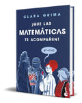 Portada de Libro ¡que Las Matemáticas Te Acompañen! [ Original ]