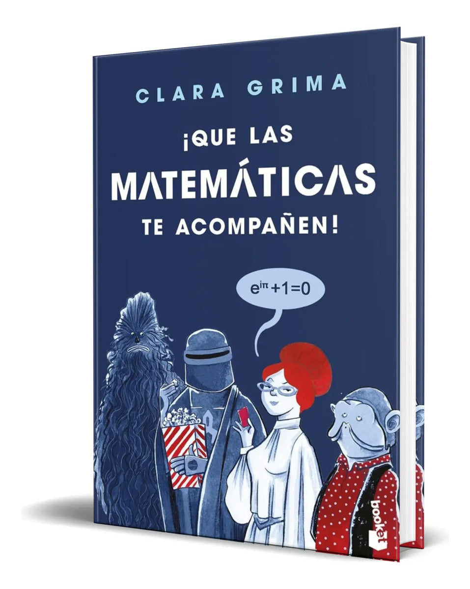 Portada de Libro ¡que Las Matemáticas Te Acompañen! [ Original ]