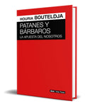 Portada de Libro Patanes Y Bárbaros [ La Apuesta Del Nosotros] Original