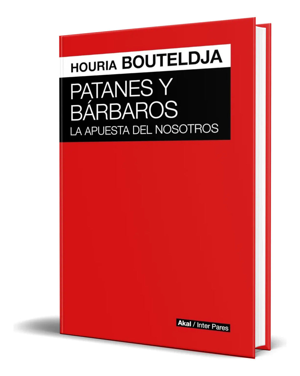 Portada de Libro Patanes Y Bárbaros [ La Apuesta Del Nosotros] Original