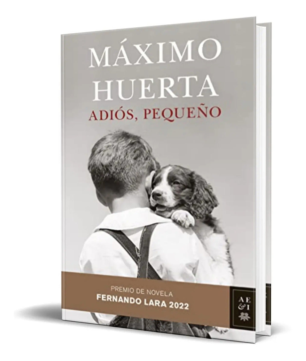 Portada de Libro Adios, Pequeño [ Maxim Huerta ] Original