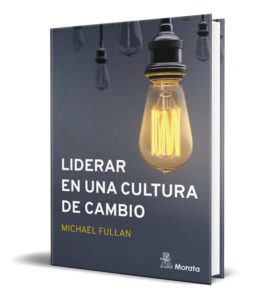 Portada de Liderar En Una Cultura De Cambio [ Michael Fullan ] Original