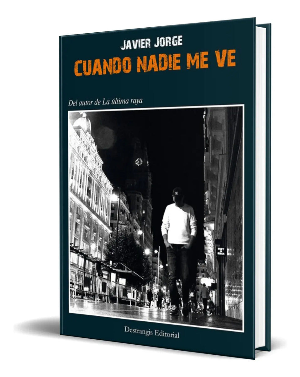 Portada de Libro Cuando Nadie Me Ve [ Javier Jorge ] Original