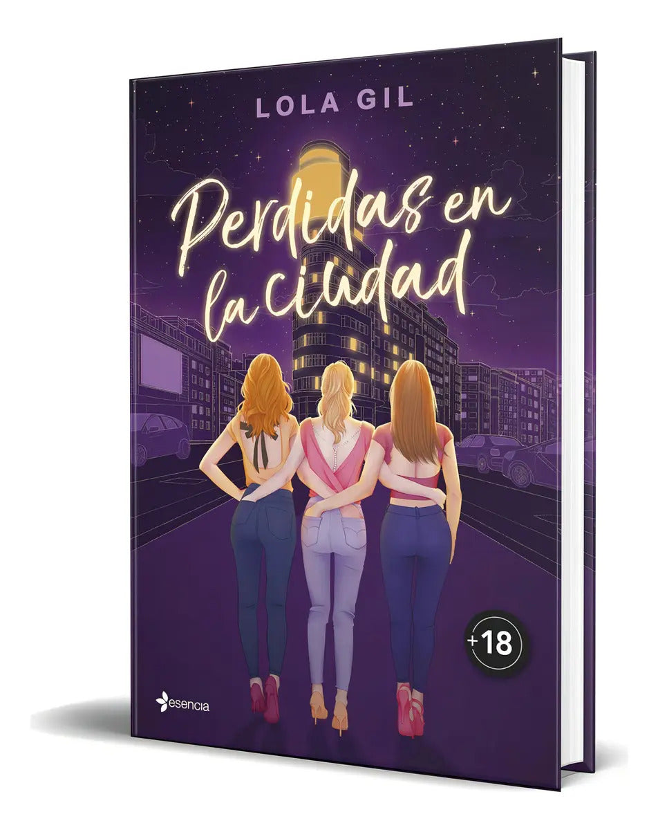 Portada de Libro Perdidas En La Ciudad [ Lola Gil ] Original, De Lola Gil., Vol. 1. Editorial Esencia, Tapa Blanda En Españo…