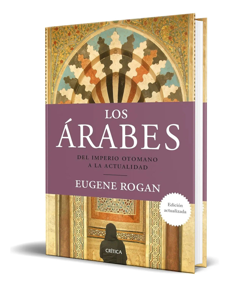 Portada de Libro Los Árabes [ Del Imperio Otomano A La Actualidad ]