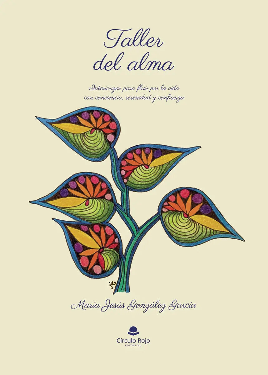 Portada de Taller Del Alma: , De María Jesús González García., Vol. 1. Editorial Grupo Editorial Circulo Rojo, Tapa Pasta Bl…