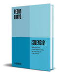 Portada de Libro ¡silencio! Manifiesto Contra El Ruido [ Original ], De Pedro Bravo. Editorial Debate, Tapa Blanda En Españo…