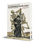 Portada de Libro La Audiencia Va De Caza Andanzas De Un Juez De Pueblo