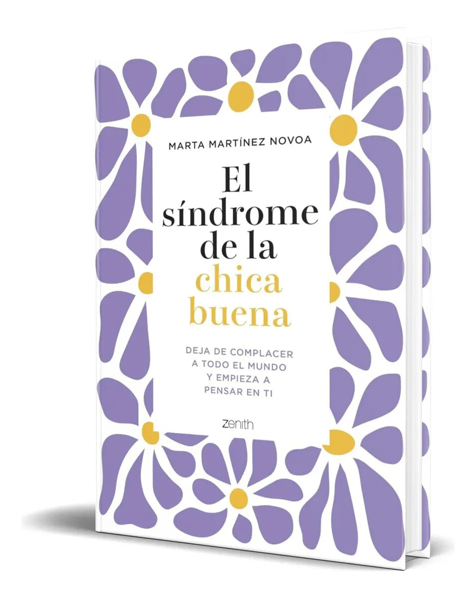 Portada de Libro El Síndrome De La Chica Buena [ Original ], De Marta Martínez Novoa. Editorial Zenith, Tapa Blanda En Españ…