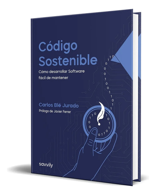 Portada de Código Sostenible [ Cómo Programar Código Fácil De Mantener]