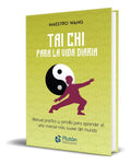 Portada de Libro Tai Chi Para La Vida Diaria [ Maestro Wang ] Original