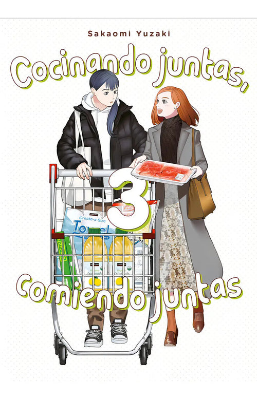 Portada de Cocinando Juntas, Comiendo Juntas, Vol. 3, De Yuzaki, Sakaomi., Vol. 3. Editorial Tomodomo, Tapa Blanda En Español