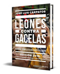 Portada de Libro Leones Contra Gacelas [ Jose Carpatos ] Original