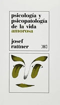 Portada de Psicologia Y Psicopatologia De La Vida Amorosa