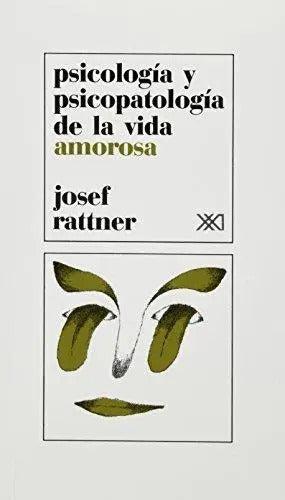 Portada de Psicologia Y Psicopatologia De La Vida Amorosa