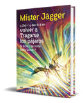 Portada de Libro Volver A Tragarse Los Pájaros Míster Jägger Original