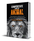 Portada de Libro Compórtate Como Un Animal [ Nicolás Reyes ] Original