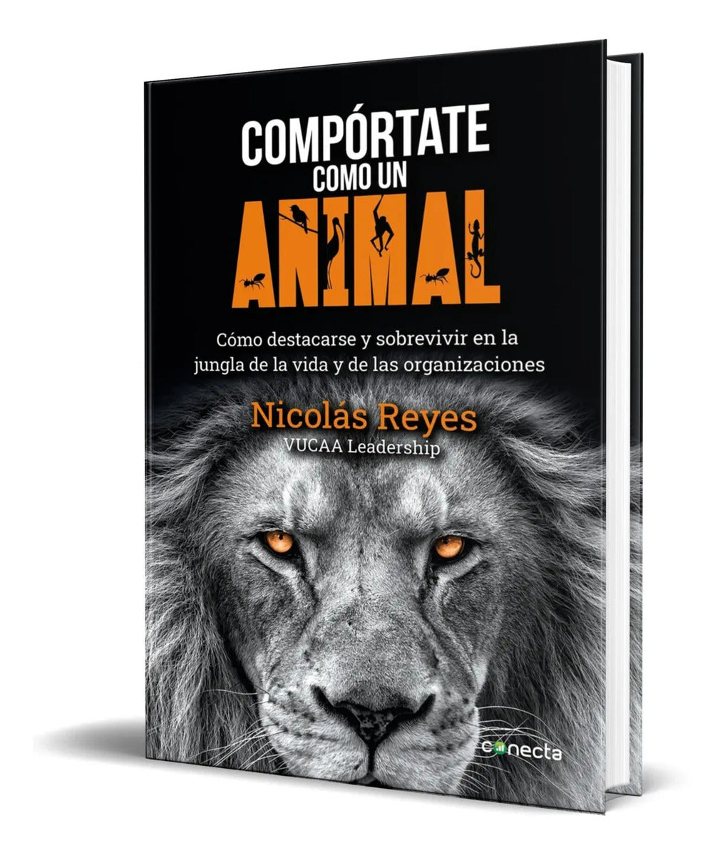 Portada de Libro Compórtate Como Un Animal [ Nicolás Reyes ] Original
