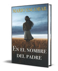 Portada de Libro En El Nombre Del Padre [ Mario Escobar ] Original