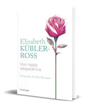 Portada de Libro Vivir Hasta Despedirnos Elisabeth Kübler-ross Original
