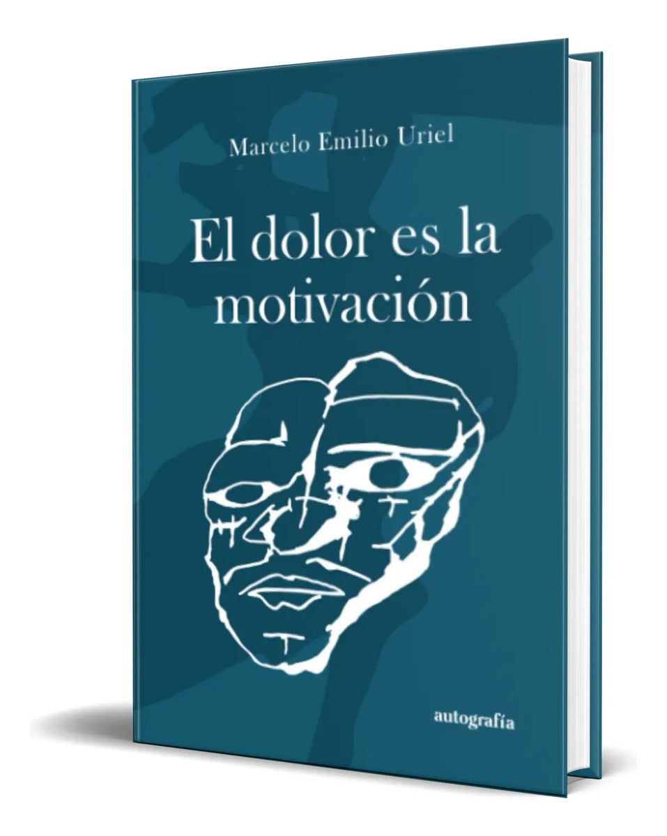 Portada de Libro El Dolor Es La Motivación [ Marcelo Emilio ] Original