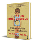Portada de Libro Un Daño Irreversible [ La Locura Transgénero] Original