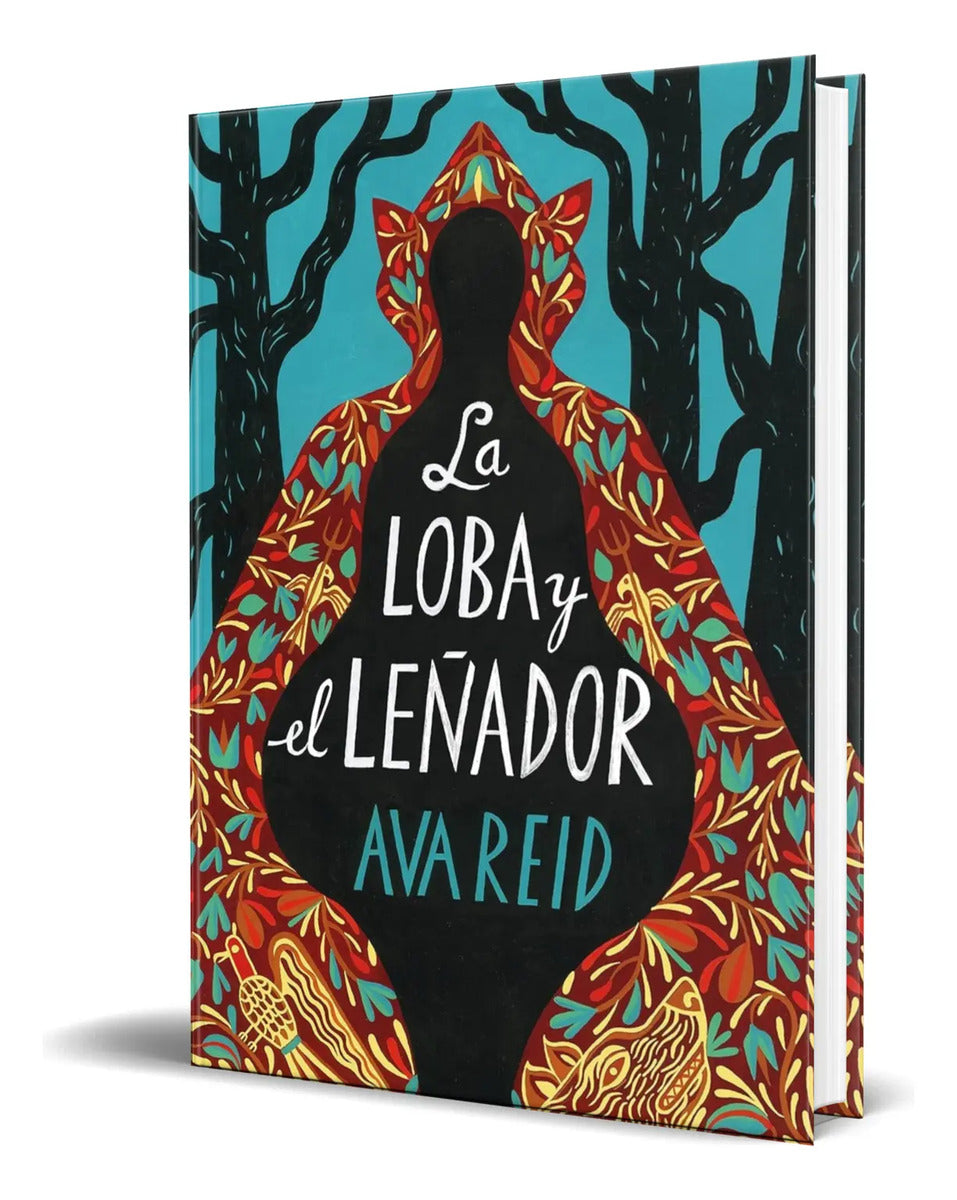 Portada de Libro La Loba Y El Leñador [ Ava Reid ] Original