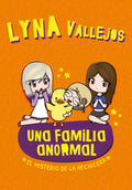 Portada de El Misterio De La Hechicera, De Lyna Vallejos. Serie Una Familia Anormal, Vol. 0.0. Editorial Altea, Tapa Blanda,…