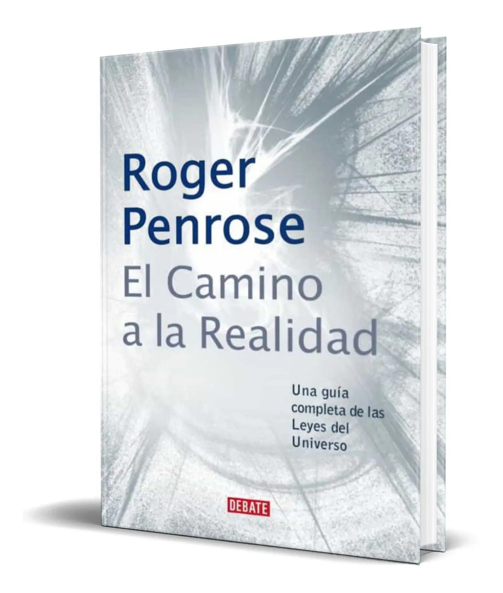 Portada de Libro El Camino A La Realidad [ Roger Penrose ] Original