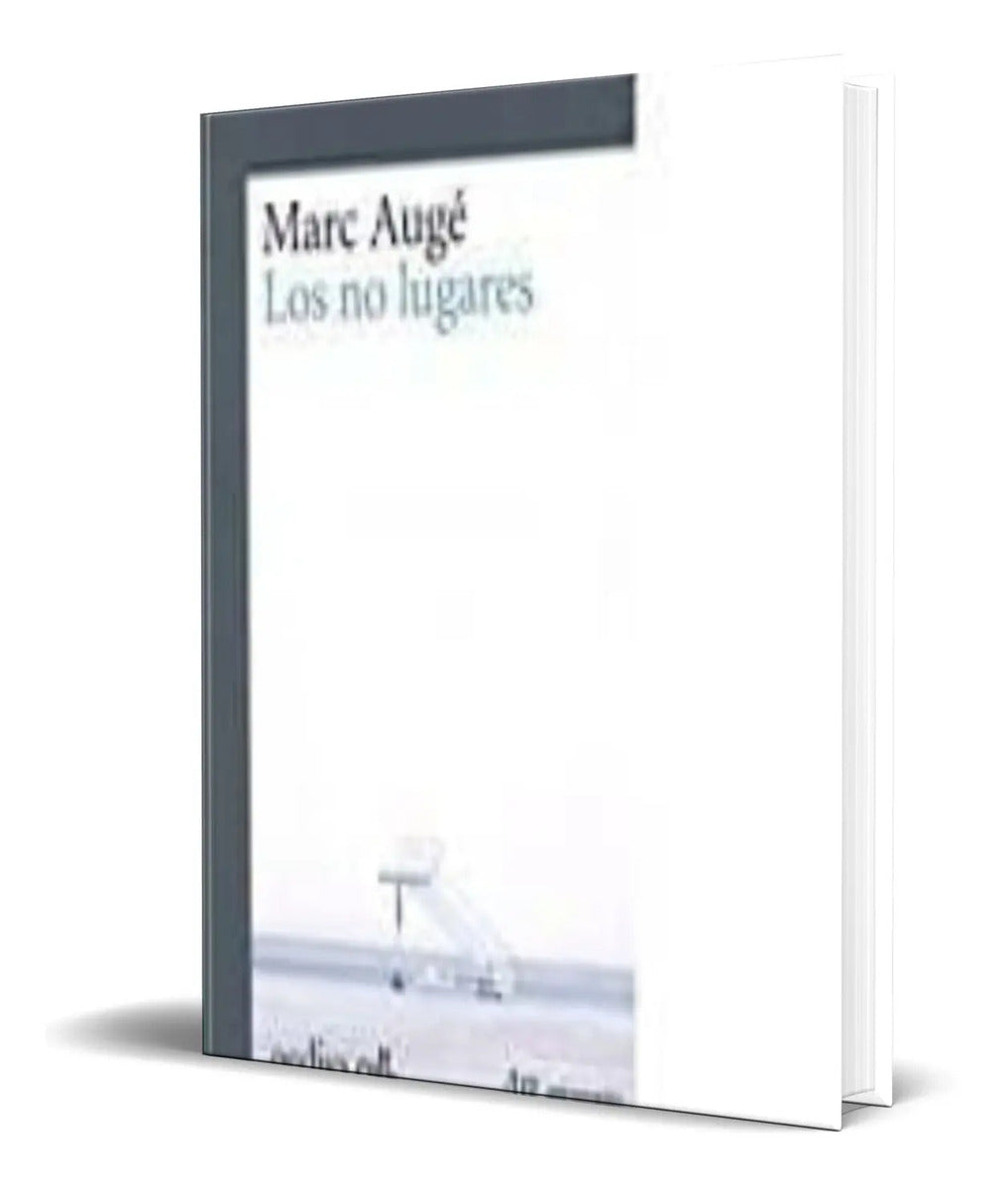 Portada de Libro Los No Lugares [ Marc Auge ] Original