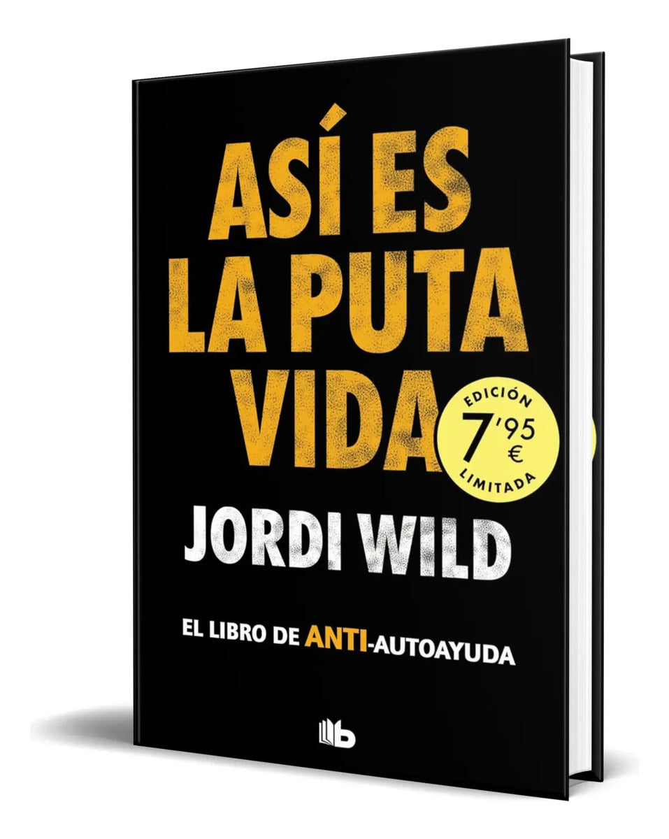 Portada de Libro Así Es La Puta Vida [ Jordi Wild ] Original