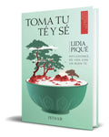 Portada de Libro Toma Tu Té Y Sé [ Lidia Piqué ] Original