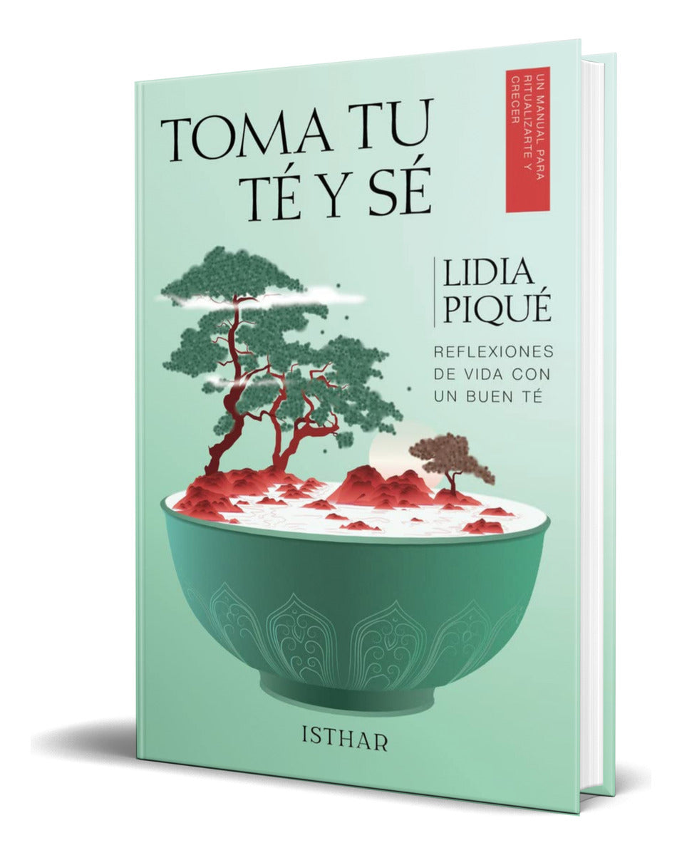 Portada de Libro Toma Tu Té Y Sé [ Lidia Piqué ] Original