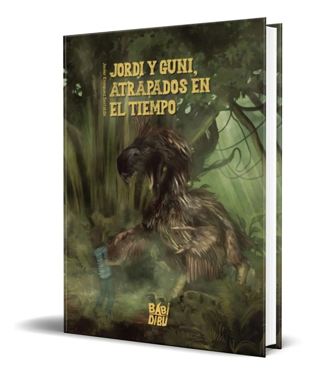 Portada de Libro Jordi Y Guni, Atrapados En El Tiempo [ Original ]