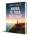 Portada de Libro Ahora Te Toca Ser Feliz [ Incluye Agenda Semanal ]