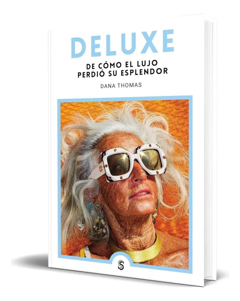 Portada de Libro Deluxe [ De Cómo El Lujo Perdió Su Esplendor] Original
