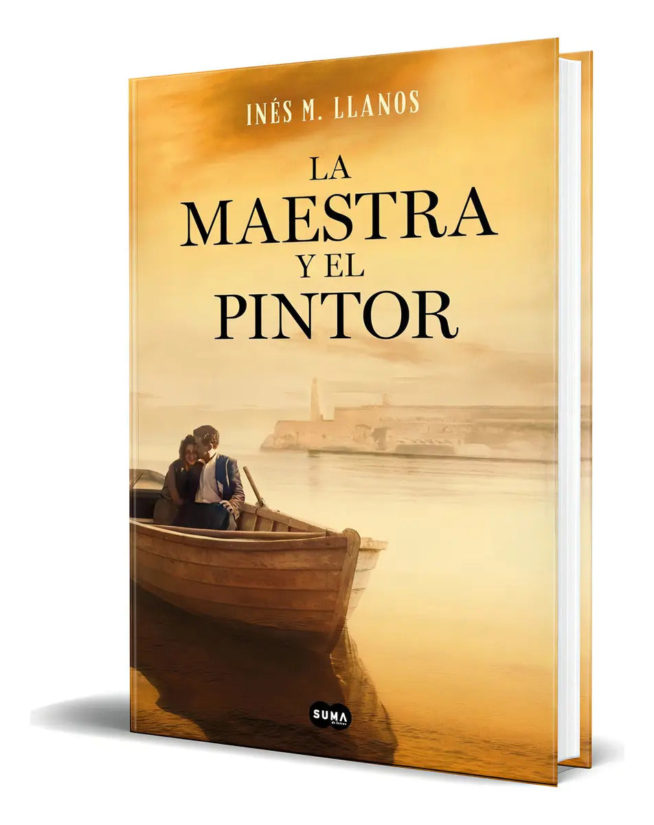 Portada de Libro La Maestra Y El Pintor [ Inés M. Llanos ] Original, De Inés M. Llanos. Editorial Suma, Tapa Dura En Español…