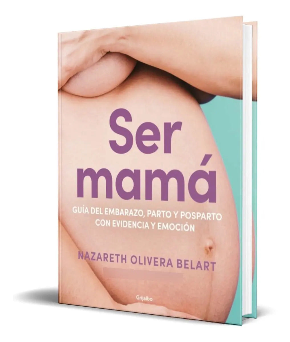 Portada de Ser Mama [ Guia Del Embarazo, Parto Y Posparto ] Original