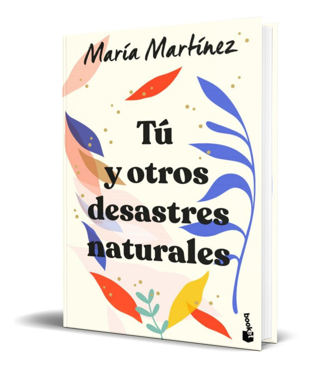 Portada de Libro Tu Y Otros Desastres Naturales [ Maria Martinez ]