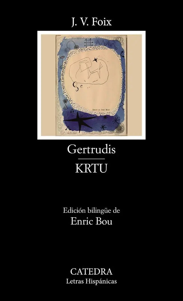 Portada de Gertrudis; Krtu, De Foix J. V.., Vol. 1. Editorial Ediciones Catedra, Tapa Blanda, Edición Edición Bilingüe De En…