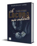 Portada de Libro La Locura Más Ardiente [ Danielle Lori ] Original