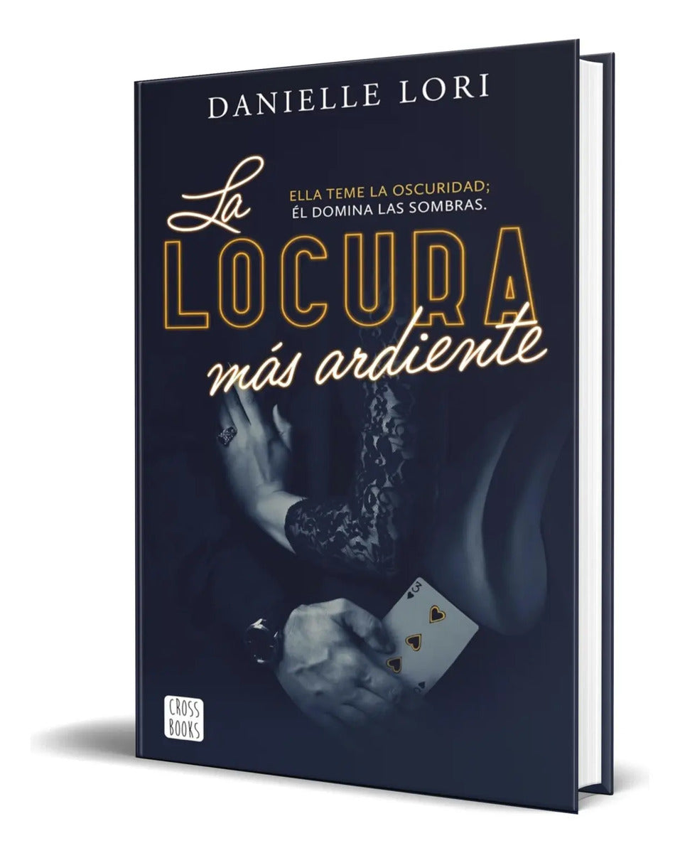 Portada de Libro La Locura Más Ardiente [ Danielle Lori ] Original