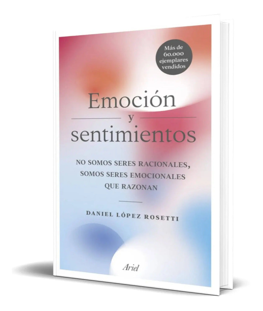 Portada de Emoción Y Sentimientos [ Daniel Lopez Rosetti ] Original