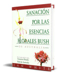 Portada de Libro Sanacion Por Las Esencias Florales Bush De Australia, De Ian White., Vol. 1. Editorial Ediciones Nestinar,…