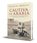 Portada de Libro Cautiva En Arabia [ Cristina Morato ] Original