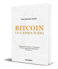 Portada de Libro Bitcoin Lo Cambia Todo [ Gael Sanchez Smith ] Original
