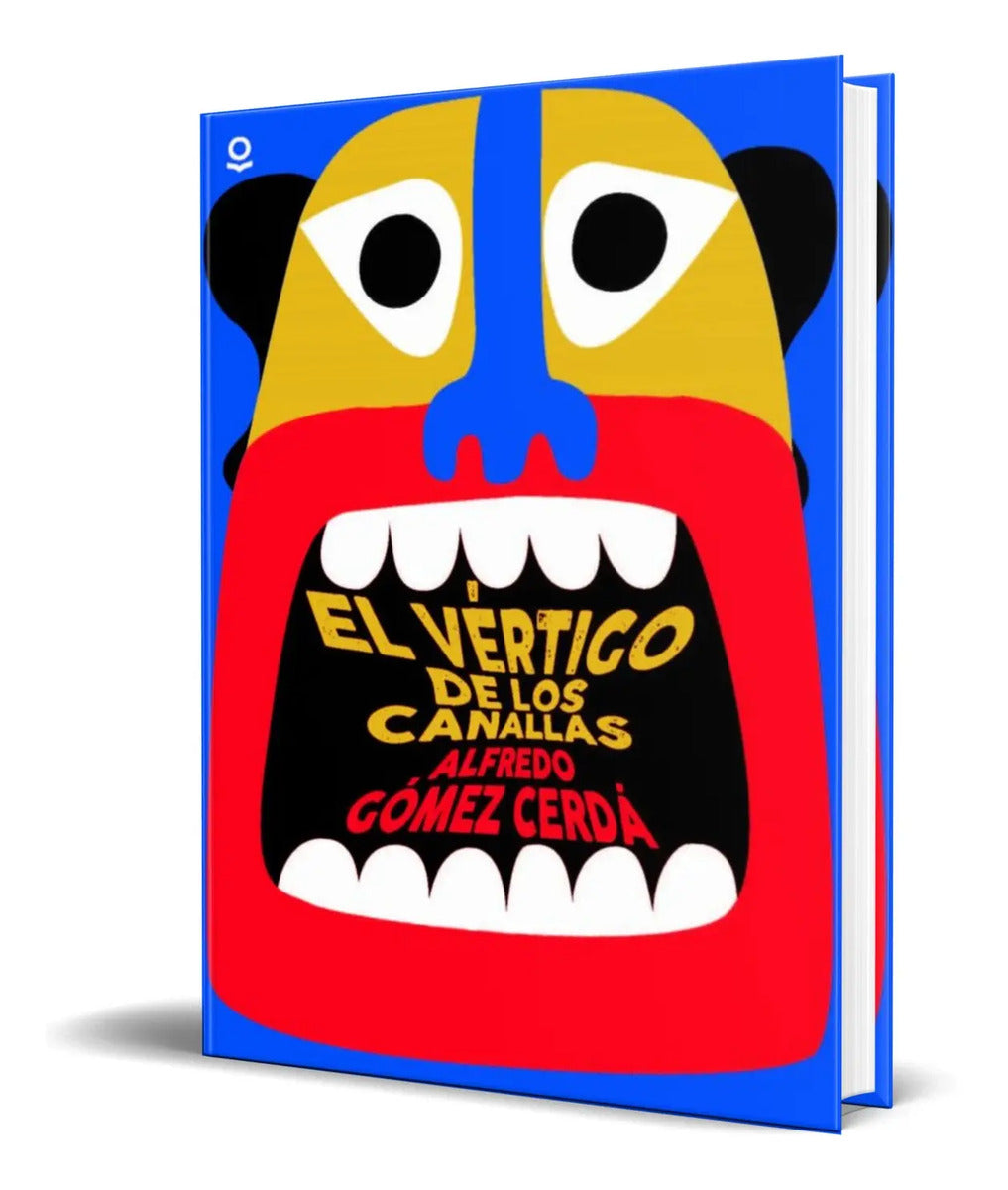 Portada de Libro El Vertigo De Los Canallas [ Alfredo Gomez ] Original