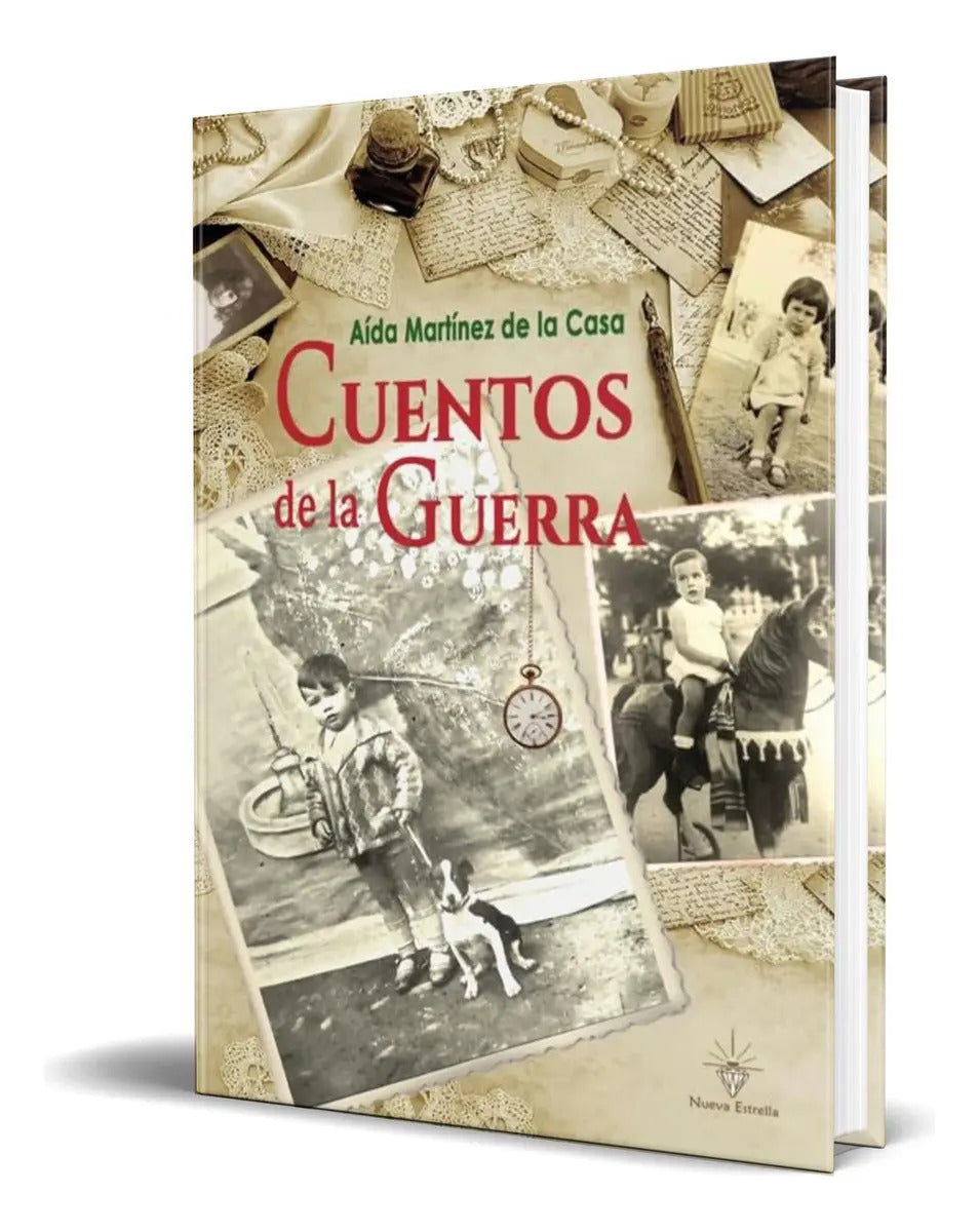 Portada de Libro Cuentos De La Guerra Aida Martinez De La Casa Original, De Aida Martinez De La Casa., Vol. 1. Editorial Nue…