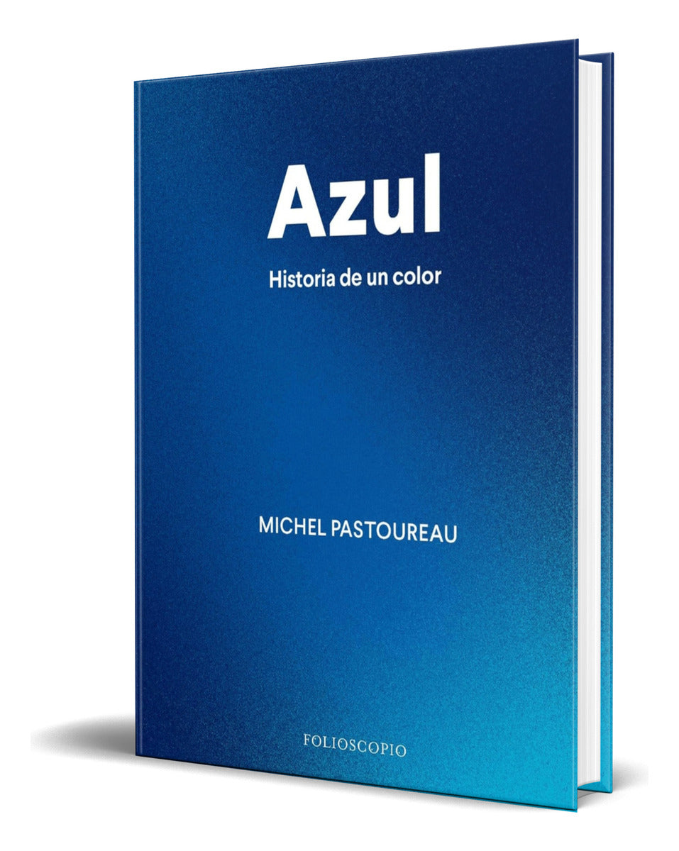 Portada de Libro Azul. Historia De Un Color [ Original ]