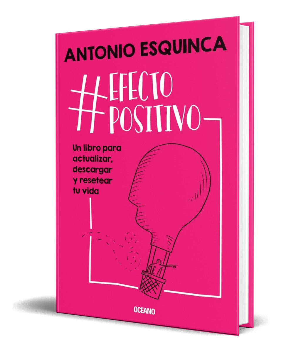 Portada de Libro #efectopositivo [ Antonio Esquinca ] Original